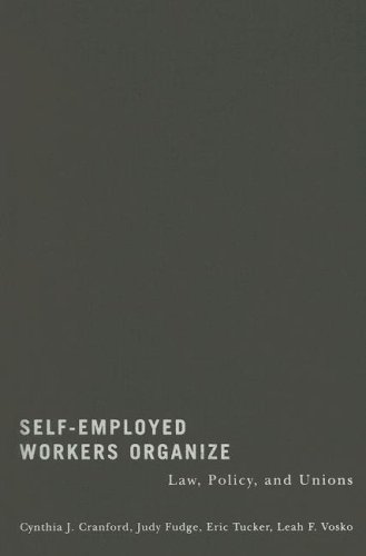 Stock image for Self-Employed Workers Organize: Law, Policy, and Unions for sale by Midtown Scholar Bookstore