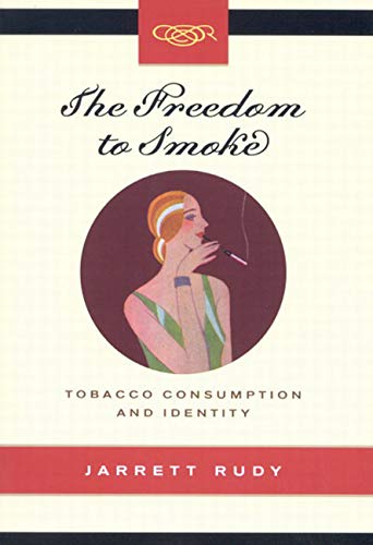 Freedom to Smoke, The: Tobacco Consumption and Identity