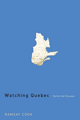 Stock image for Watching Quebec : Selected Essays for sale by Better World Books