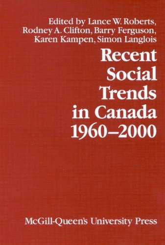 Stock image for Recent Social Trends in Canada, 1960-2000 (Comparative Charting of Social Change) for sale by Revaluation Books