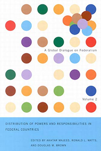 Stock image for Distribution of Powers and Responsibilities in Federal Countries (Volume 2) (Global Dialogue on Federalism Booklet Series) for sale by Midtown Scholar Bookstore