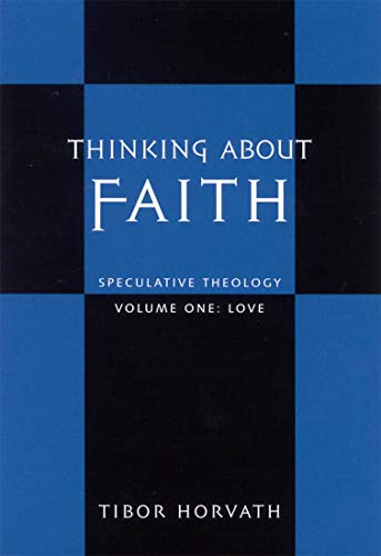 Stock image for Thinking about Faith: Speculative Theology for sale by Best and Fastest Books