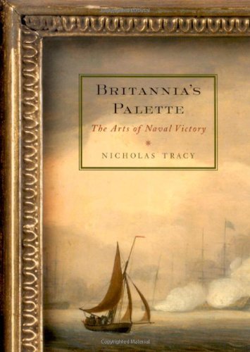 9780773531130: Britannia's Palette: The Arts of Naval Victory