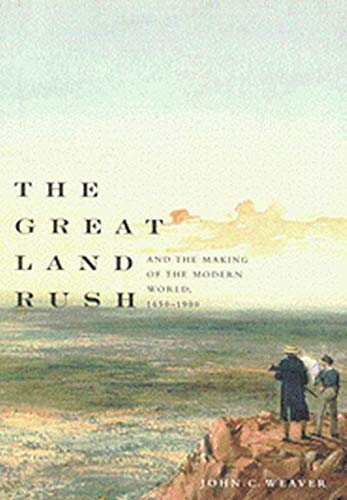 Beispielbild fr The Great Land Rush and the Making of the Modern World, 1650-1900 zum Verkauf von Bookmans