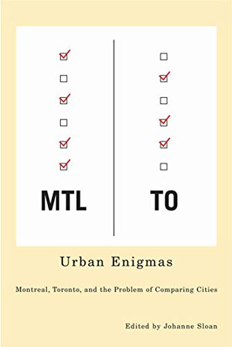 Stock image for Urban Enigmas: Montreal, Toronto, and the Problem of Comparing Cities (The Culture of Cities Series): 2 (NONE) for sale by THE SAINT BOOKSTORE