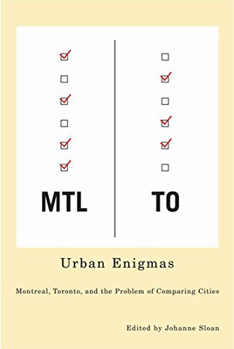 Stock image for Urban Enigmas: Montreal, Toronto, and the Problem of Comparing Cities for sale by Book Dispensary