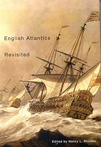 English Atlantics Revisited: Essays Honouring Ian K. Steele