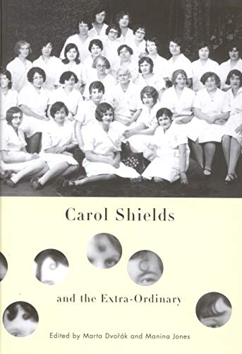 9780773532205: Carol Shields and the Extra-Ordinary