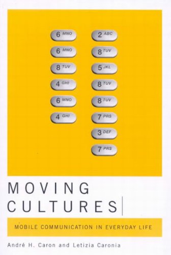 Stock image for Moving Cultures: Mobile Communication in Everyday Life for sale by More Than Words
