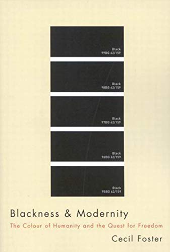 Imagen de archivo de Blackness and Modernity: The Colour of Humanity and the Quest for Freedom a la venta por Midtown Scholar Bookstore