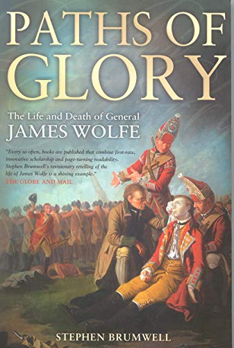 Stock image for Paths of Glory: The Life and Death of General James Wolfe for sale by Zoom Books Company