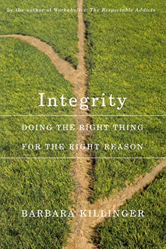 Beispielbild fr Integrity : Doing the Right Thing for the Right Reason zum Verkauf von Better World Books