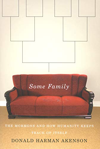 9780773532953: Some Family: The Mormons and How Humanity Keeps Track of Itself