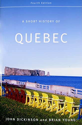 Beispielbild fr A Short History of Quebec Fourth Edition zum Verkauf von Last Century Books