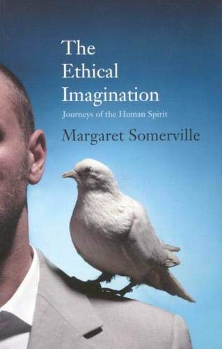 Beispielbild fr The Ethical Imagination: Journeys of the Human Spirit zum Verkauf von Buchpark