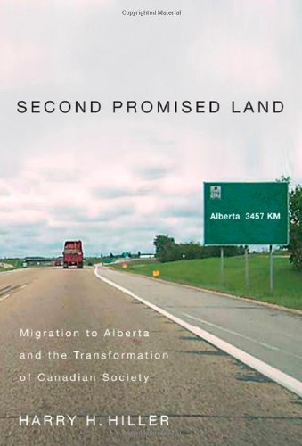 Stock image for Second Promised Land: Migration to Alberta and the Transformation of Canadian Society for sale by ThriftBooks-Atlanta