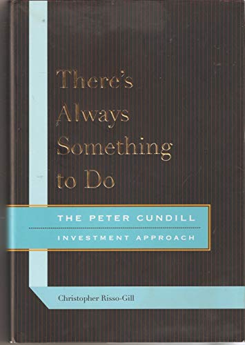 9780773535374: There's Always Something to Do: The Peter Cundill Investment Approach