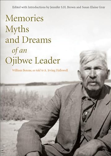 9780773535862: Memories, Myths, and Dreams of an Ojibwe Leader (Volume 10) (Rupert's Land Record Society Series)