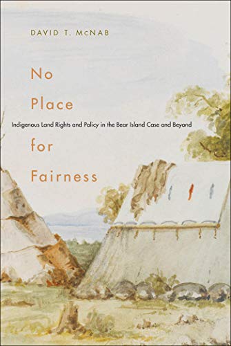 Imagen de archivo de No Place for Fairness: Indigenous Land Rights and Policy in the Bear Island Case and Beyond a la venta por ThriftBooks-Dallas