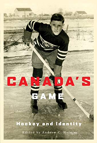 9780773535978: Canada's Game: Hockey and Identity