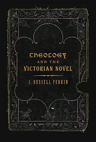 Stock image for Theology and the Victorian Novel for sale by HPB-Red