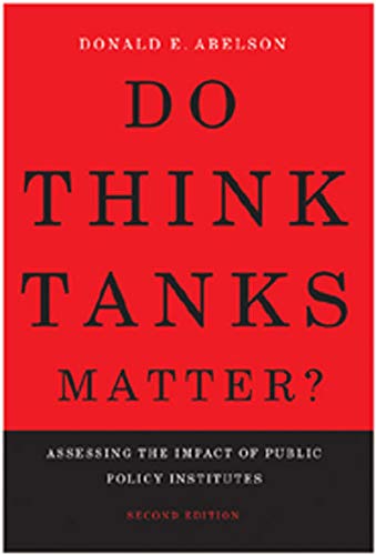9780773536074: Do Think Tanks Matter?: Assessing the Impact of Public Policy Institutes, Second Edition