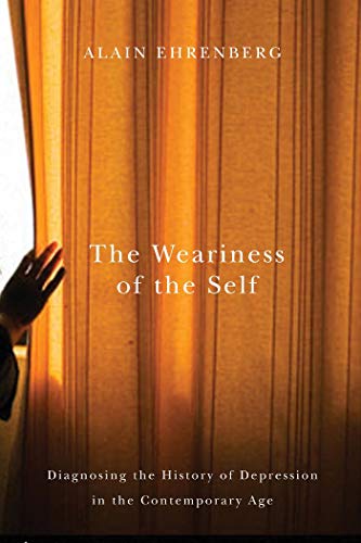 9780773536258: The Weariness of the Self: Diagnosing the History of Depression in the Contemporary Age
