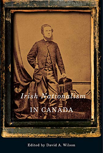 Imagen de archivo de IRISH NATIONALISM IN CANADA (MCGILL-QUEEN'S STUDIES IN ETHNIC HISTORY; SERIES TWO) a la venta por Basi6 International