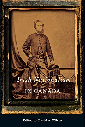 9780773536357: Irish Nationalism in Canada (Volume 2) (McGill-Queen’s Studies in Ethnic History)