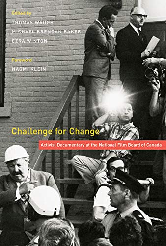 Stock image for Challenge for Change: Activist Documentary at the National Film Board of Canada for sale by Books of the Smoky Mountains