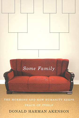 Imagen de archivo de Some Family: The Mormons and How Humanity Keeps Track of Itself a la venta por ThriftBooks-Atlanta