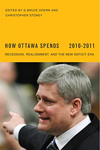 Beispielbild fr How Ottawa Spends, 2010-2011: Recession, Realignment, and the New Deficit Era zum Verkauf von Book Dispensary