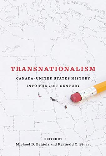 Stock image for Transnationalism: Canada-United States History into the Twenty-first Century for sale by Midtown Scholar Bookstore