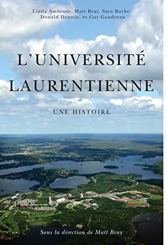 9780773537866: L' Universit Laurentienne: Une Histoire