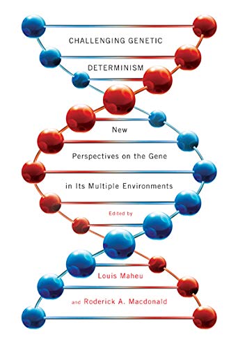 Imagen de archivo de Challenging Genetic Determinism: New Perspectives on the Gene in Its Multiple Environments a la venta por Open Books