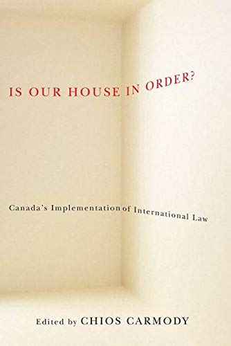 Imagen de archivo de Is Our House in Order?: Canada'a Implementation of International Law a la venta por Book Dispensary