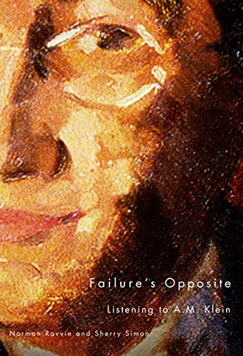 9780773538320: Failure's Opposite: Listening to A. M. Klein