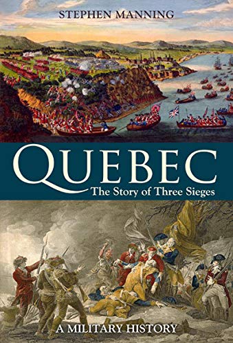 9780773538719: Quebec: The Story of Three Sieges