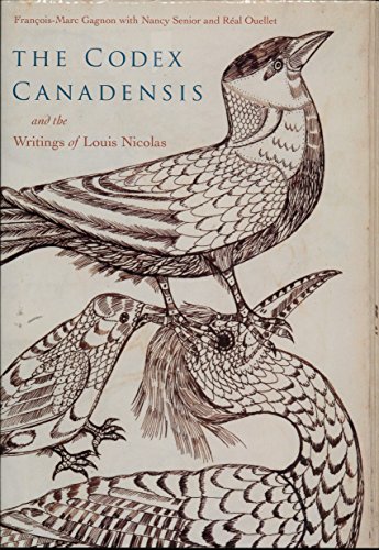 9780773538764: The Codex Canadensis and the Writings of Louis Nicolas: The Natural History of the New World / Histoire Naturelle des Indes Occidentales: Volume 5