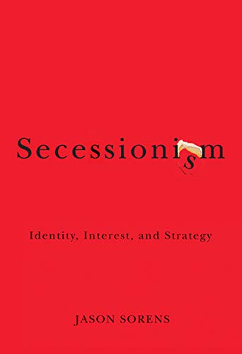 Beispielbild fr Secessionism: Identity, Interest, and Strategy zum Verkauf von Book Trader Cafe, LLC