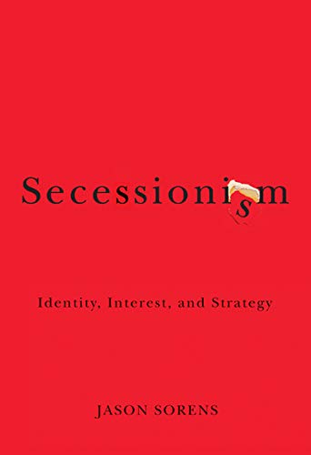 9780773538962: Secessionism: Identity, Interest, and Strategy
