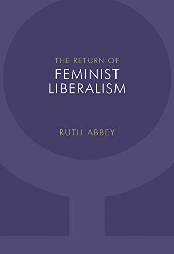 Stock image for The Return of Feminist Liberalism for sale by Second Story Books, ABAA