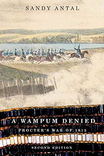 Stock image for A Wampum Denied : Procter's War of 1812, Second Edition for sale by Better World Books