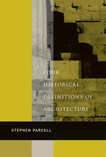Four Historical Definitions of Architecture (9780773539563) by Parcell, Stephen