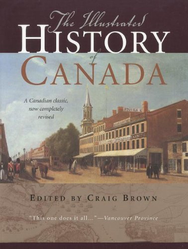 Beispielbild fr The Illustrated History of Canada zum Verkauf von Better World Books