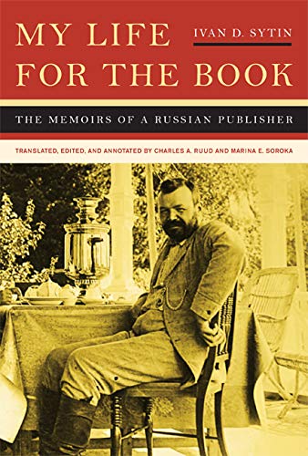 Beispielbild fr My Life for the Book The Memoirs of a Russian Publisher zum Verkauf von Michener & Rutledge Booksellers, Inc.