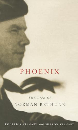 9780773540811: Phoenix: The Life of Norman Bethune