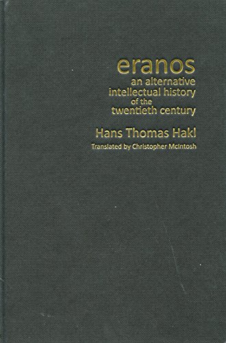 9780773540873: Eranos: An Alternative Intellectual History of the Twentieth Century