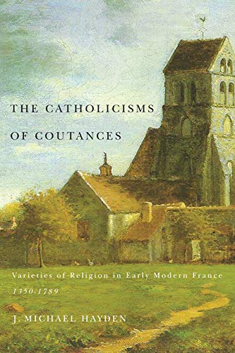 Beispielbild fr The Catholicisms of Coutances zum Verkauf von Blackwell's