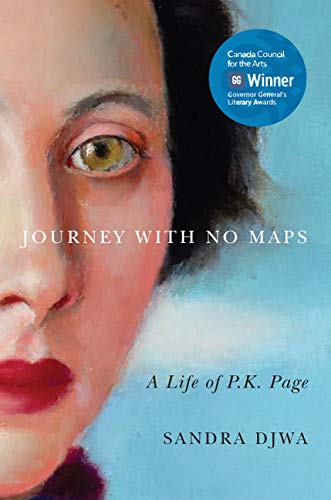 Journey With No Maps : A Life of P.K. Page